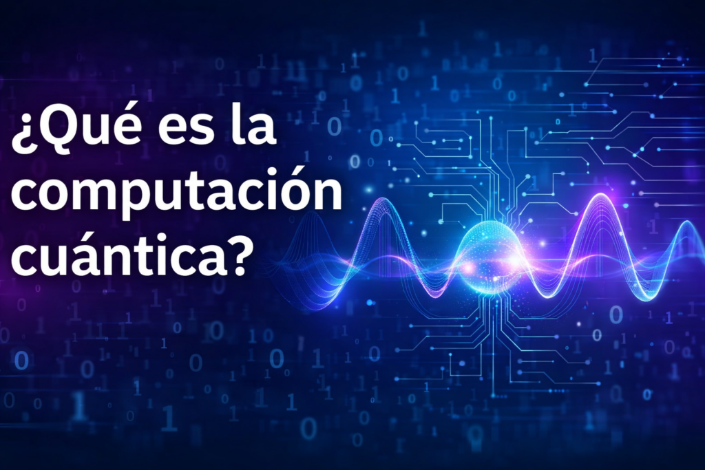 Computación cuántica